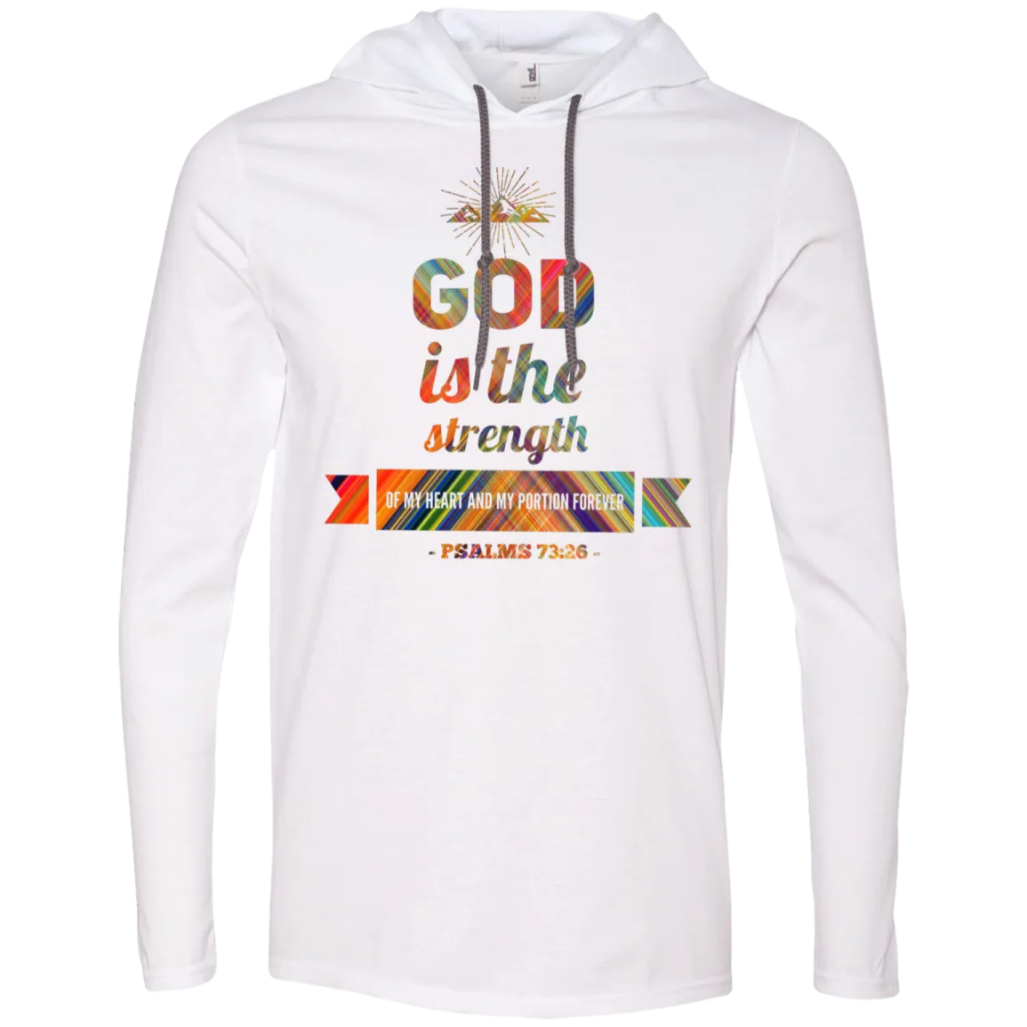 Bible Verse Men Long Sleeve T-Shirt Hoodie - God Is The Strength Of My Heart ~Psalm 73:26~ Design 2