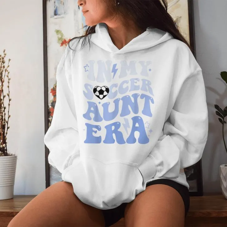 Groovy In My Soccer Aunt Era Soccer Auntie Of Boys Women Hoodie