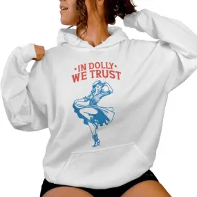 In Dolly We Trust Retro Cowgirl 4Th Of July Western Women Hoodie