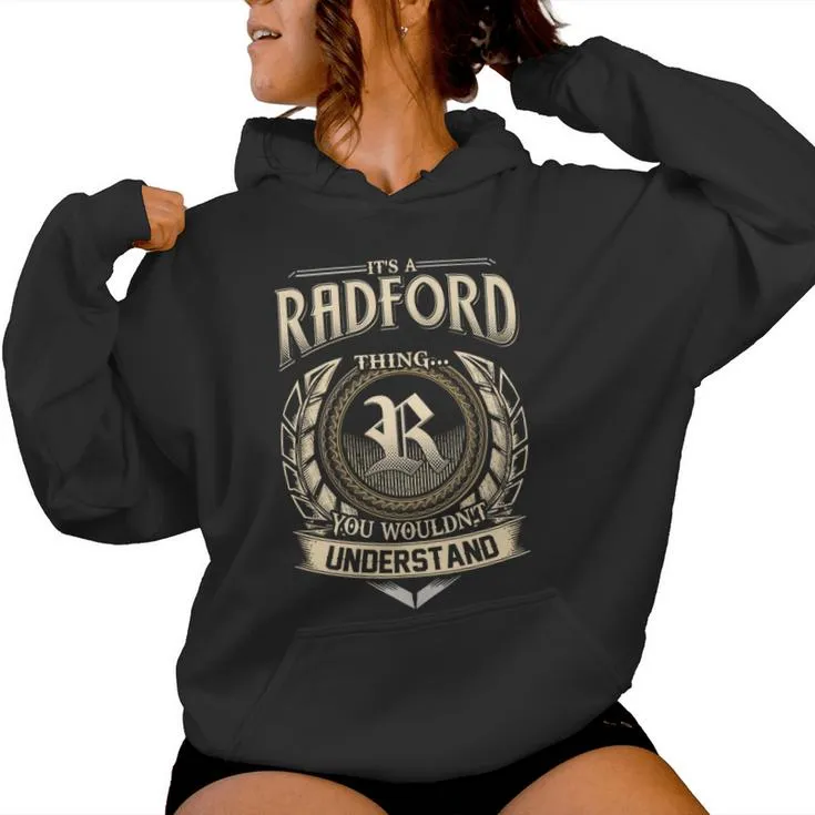 It's A Radford Thing You Wouldn't Understand Radford Last Name Women Hoodie