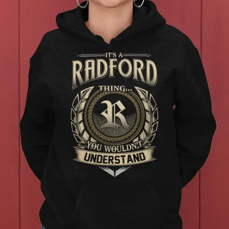 It's A Radford Thing You Wouldn't Understand Radford Last Name Women Hoodie