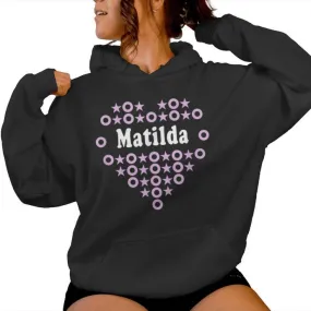 Matilda Name For Girls Heart Hugs Stars For Kisses Women Hoodie